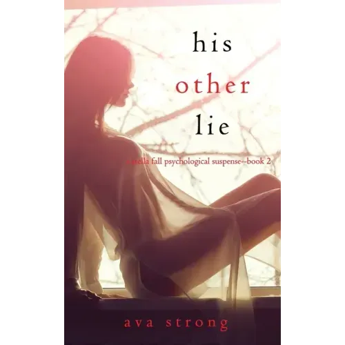 His Other Lie (A Stella Fall Psychological Suspense Thriller-Book Two)