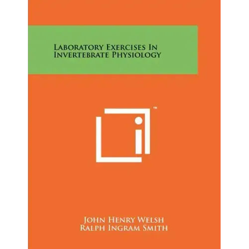 Laboratory Exercises In Invertebrate Physiology