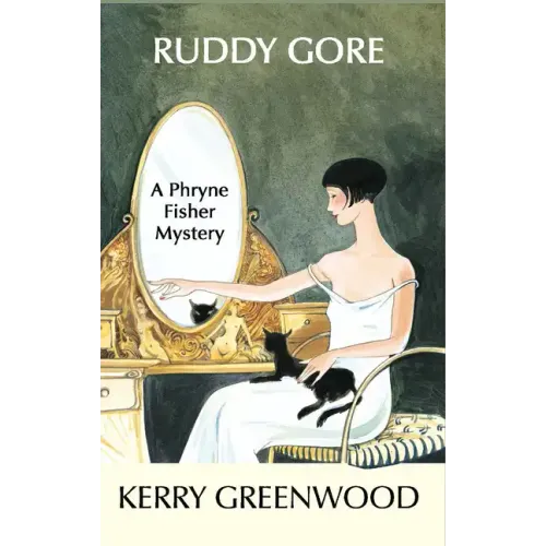 Ruddy Gore: A Phryne Fisher Mystery