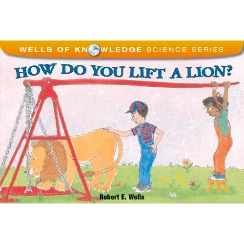 How Do You Lift a Lion?