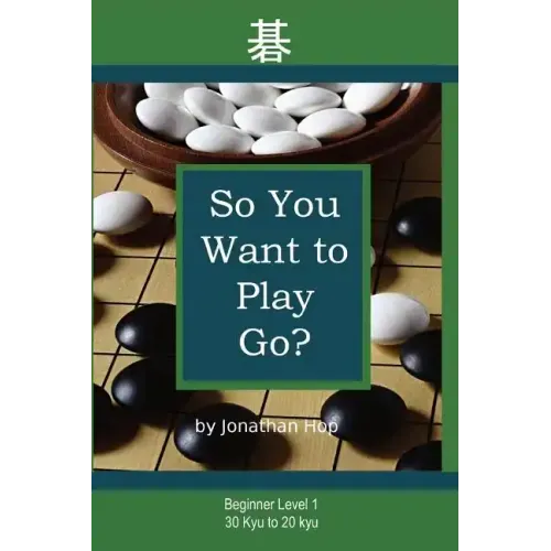 So You Want to Play Go?