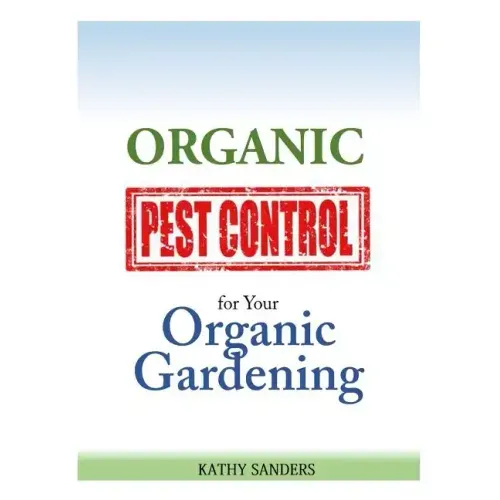 Organic Pest Control for your Organic Gardening
