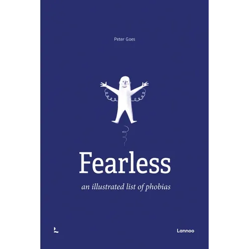 Fearless: An Illustrated List of Phobias