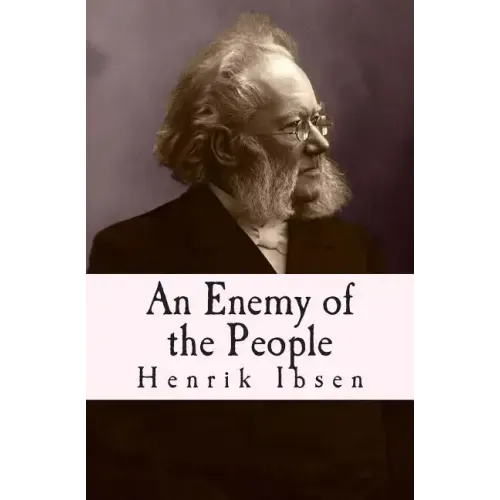 An Enemy of the People: Original English Translation