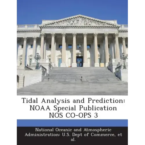 Tidal Analysis and Prediction: Noaa Special Publication Nos Co-Ops 3