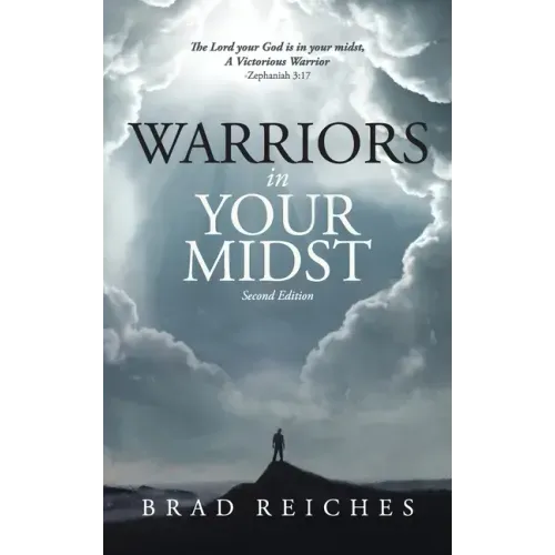 Warriors In Your Midst: Second Edition