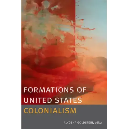 Formations of United States Colonialism