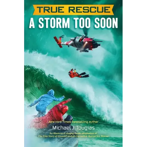 A Storm Too Soon (Chapter Book): A Remarkable True Survival Story in 80-Foot Seas