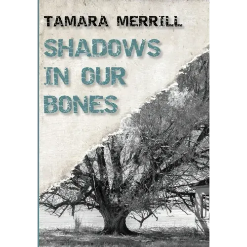 Shadows In Our Bones