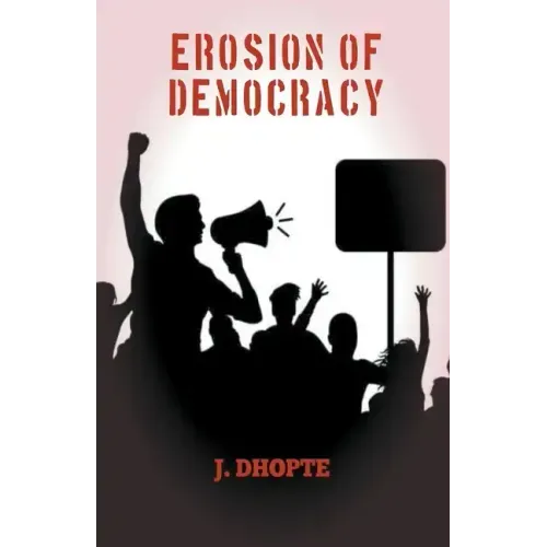 Erosion of Democracy