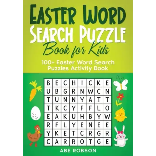 Easter Word Search Puzzle Book for Kids: 100+ Easter Word Search Puzzles Activity Book (The Ultimate Word Search Puzzle Book Series)