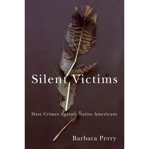 Silent Victims: Hate Crimes Against Native Americans