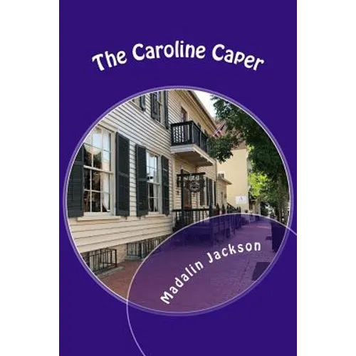 The Caroline Caper: A Writers Block Mystery