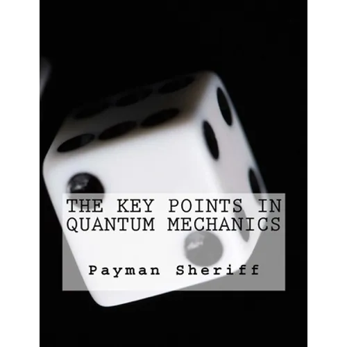 The Key Points In Quantum Mechanics