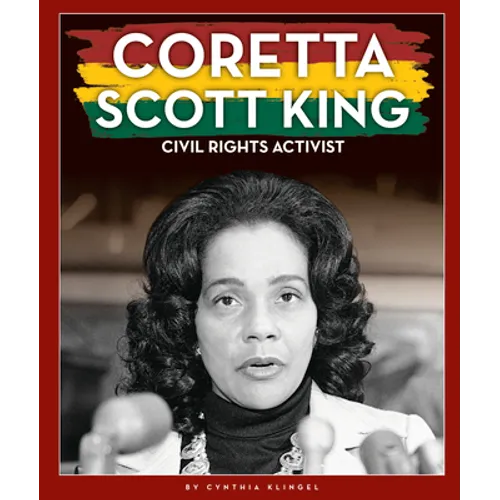Coretta Scott King: Civil Rights Activist