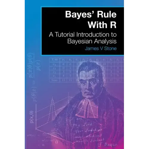 Bayes' Rule With R: A Tutorial Introduction to Bayesian Analysis