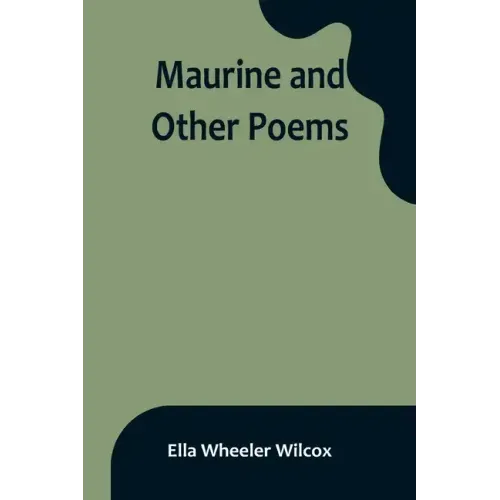 Maurine and Other Poems