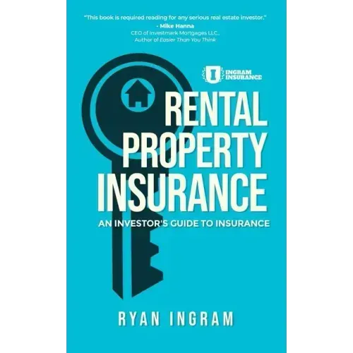 Rental Property Insurance: An Investor's Guide to Insurance