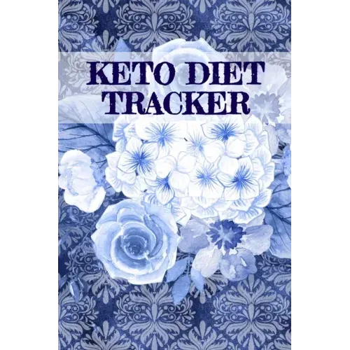 Keto Diet Tracker: Lose Weight With Ketosis Log Book Pages To Track Dieting Progress - Ketogenic Habit Tracking Grid Notebook