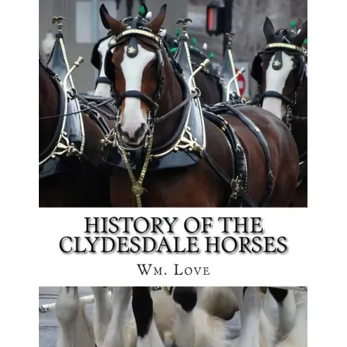 History of the Clydesdale Horses