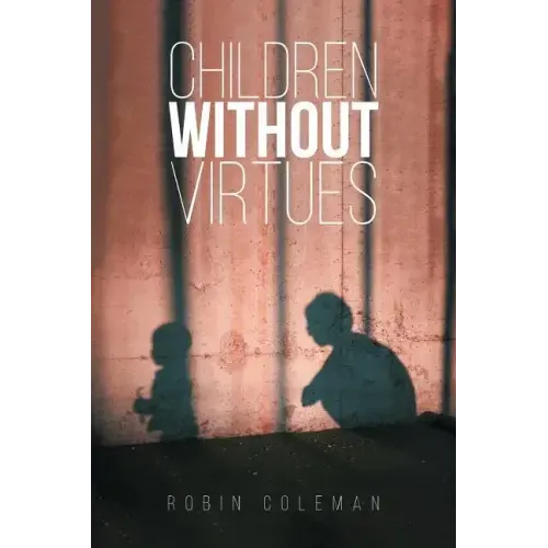 Children Without Virtues