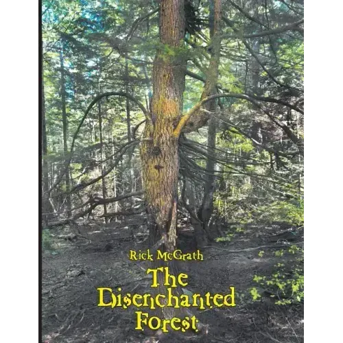 The Disenchanted Forest