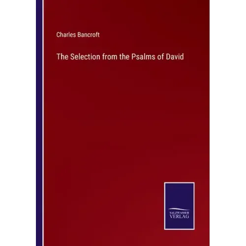 The Selection from the Psalms of David