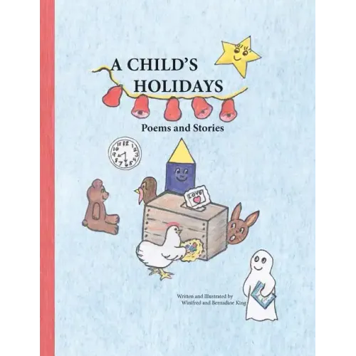 A Child's Holidays: Poems and Stories