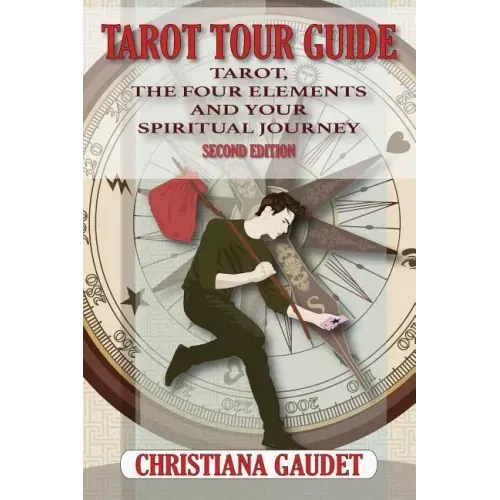 Tarot Tour Guide: Tarot, The Four Elements, and Your Spiritual Journey