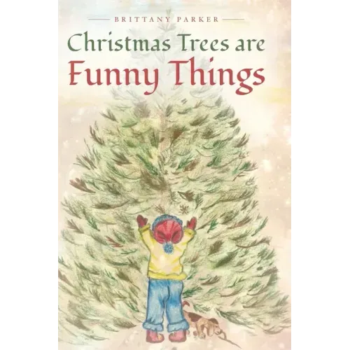 Christmas Trees are Funny Things