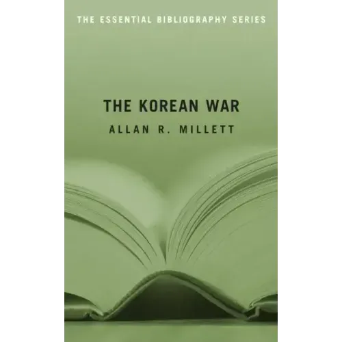 The Korean War: The Essential Bibliography