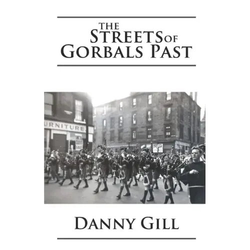 The Streets of Gorbals Past