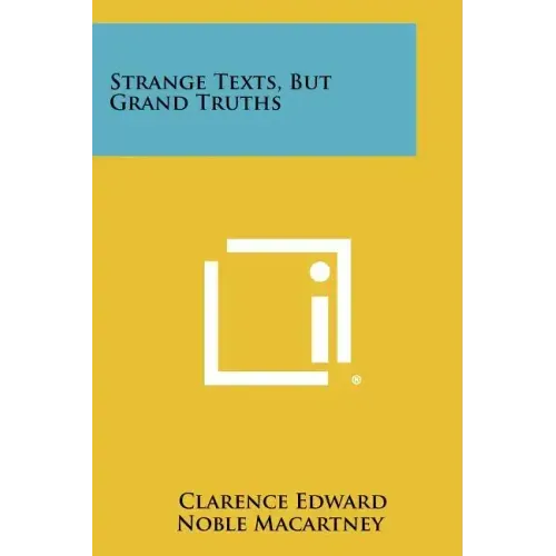 Strange Texts, But Grand Truths