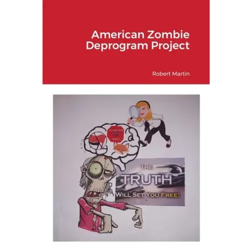 American Zombie Deprogram Project