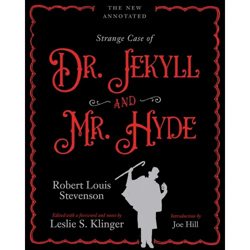 The New Annotated Strange Case of Dr. Jekyll and Mr. Hyde