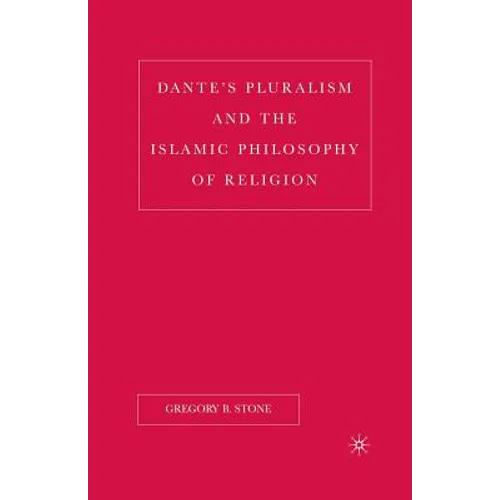 Dante's Pluralism and the Islamic Philosophy of Religion