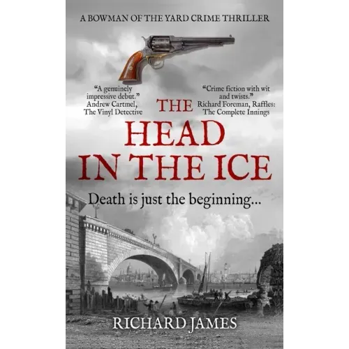 The Head In The Ice: A Bowman Of The Yard Investigation