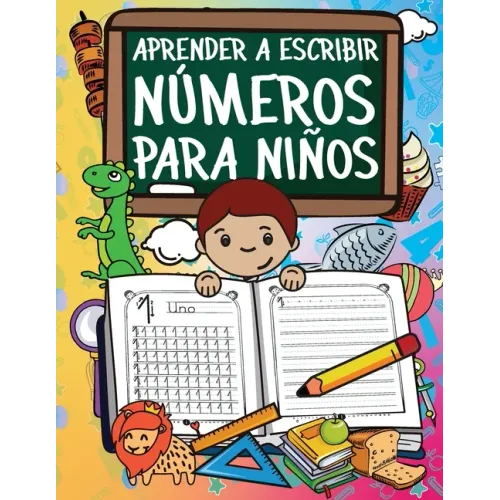Aprender A Escribir Números Para Niños: Primeros Ejercicios De Escritura Para Aprender Los Números Del 0 Al 20