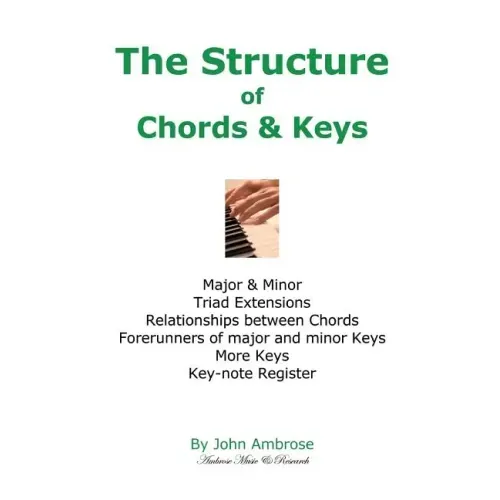The Structure of Chords & Keys