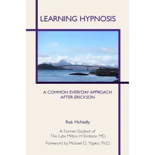 Learning Hypnosis: A Common Everyday Approach After Ericsson
