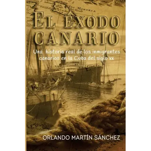 El Éxodo Canario: Una historia real de los inmigrantes canarios en la Cuba del siglo XX