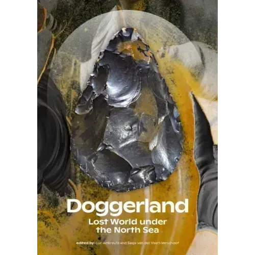 Doggerland: Lost World Under the North Sea