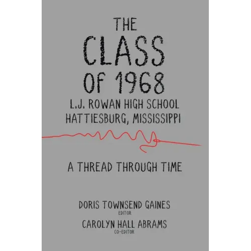 The Class of 1968: A Thread through Time