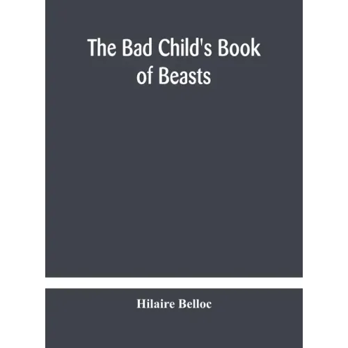 The bad child's book of beasts