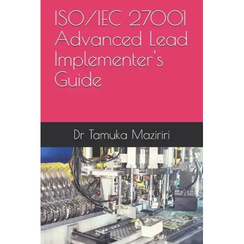ISO/IEC 27001 Advanced Lead Implementer's Guide