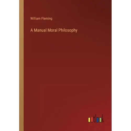 A Manual Moral Philosophy