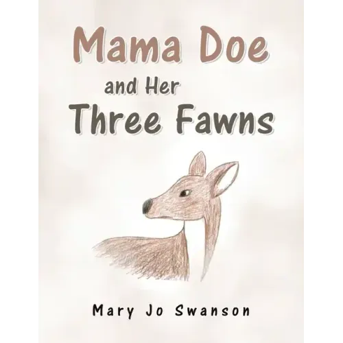 Mama Doe and Her Three Fawns