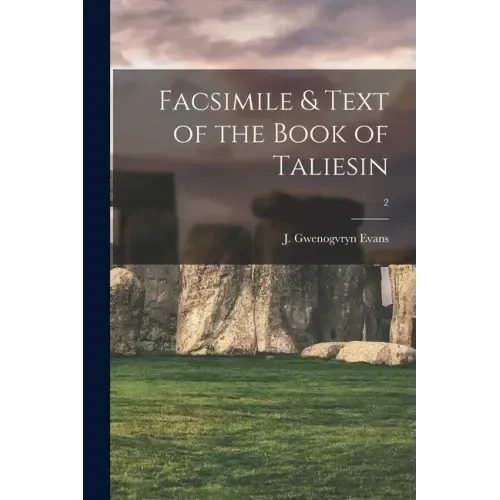 Facsimile & Text of the Book of Taliesin; 2