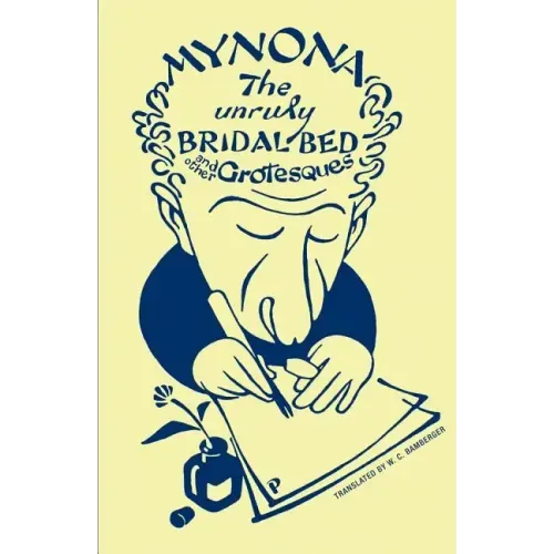 The Unruly Bridal Bed and Other Grotesques