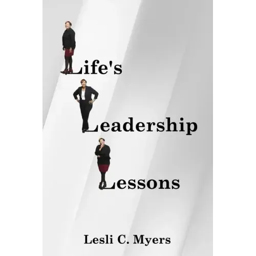Life's Leadership Lessons